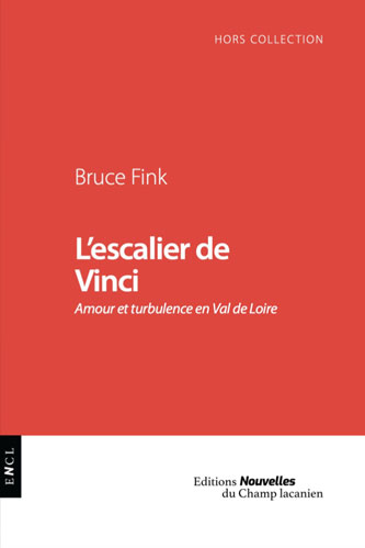 L'Escalier de Vinci: Amour et turbulence en Val de Loire